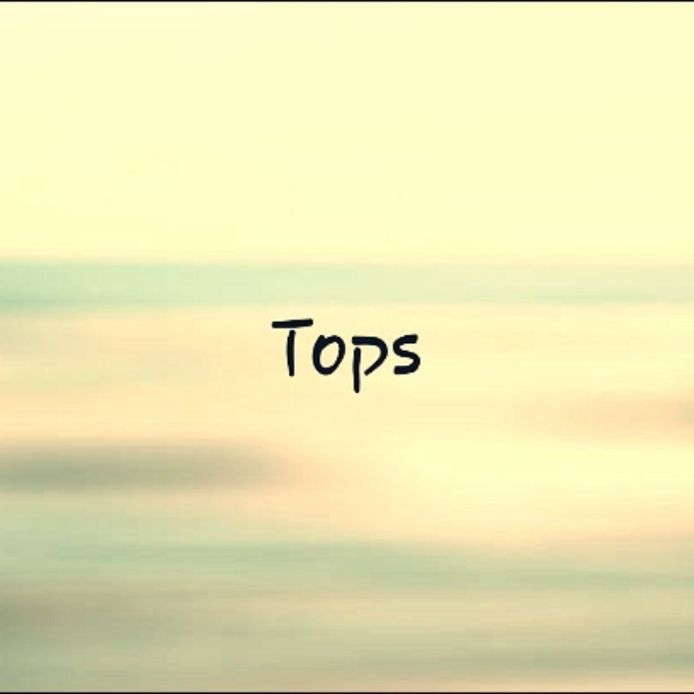 Tops